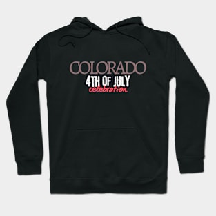 4th of july celebration colorado Hoodie